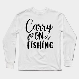 Carry On Fishing Long Sleeve T-Shirt